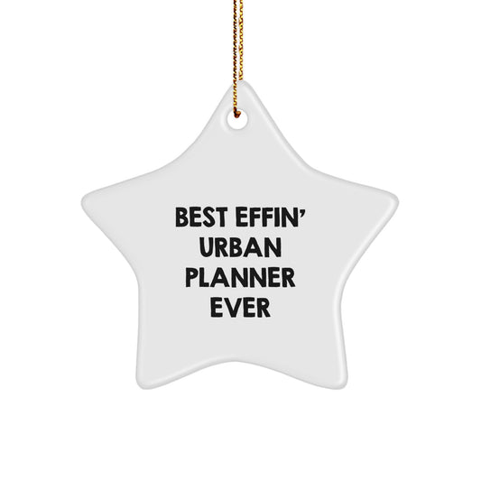 Funny Urban Planner Gifts from Friends for Men - Best Effin' Star Ornament Christmas Decorations, White Star Shaped, MDF Materials - Image 1