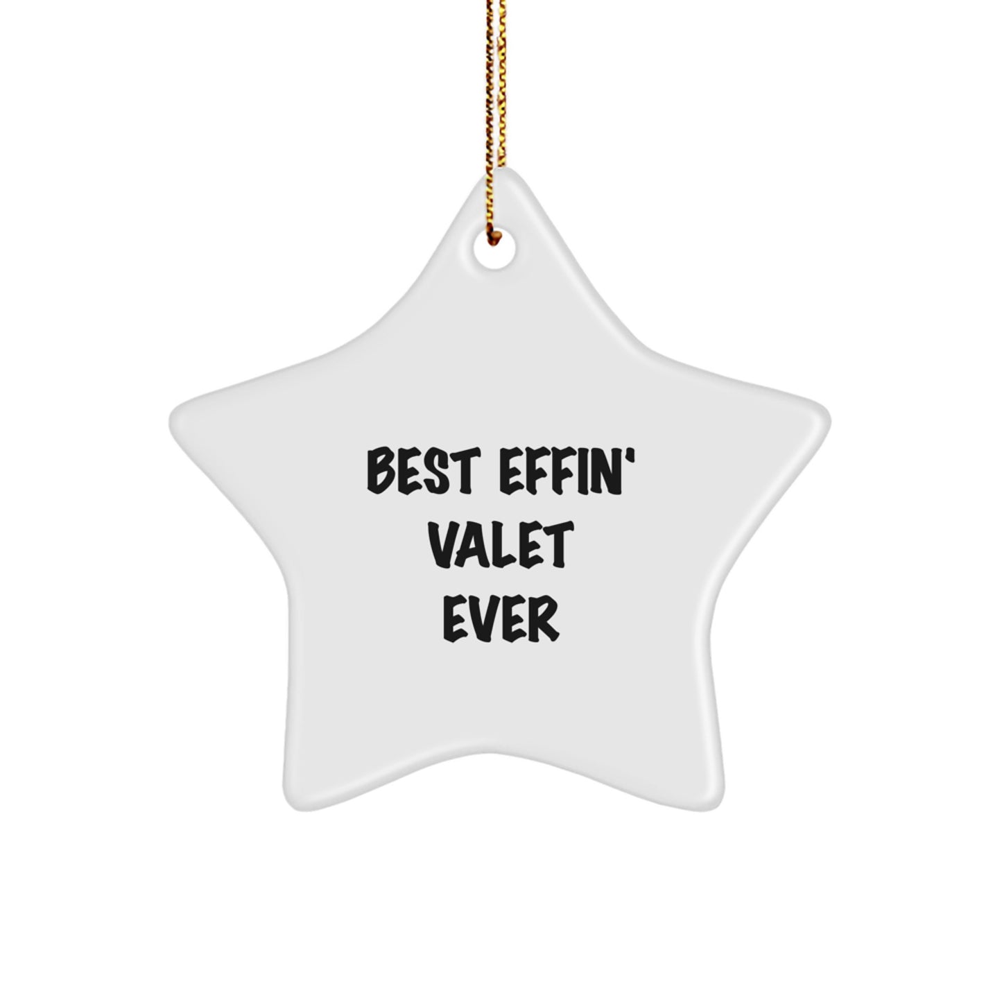 Funny Valet Gifts from Men for Valet Men Star Ornament Best Effin' Valet Ever Christmas Unique Decorations - Image 1