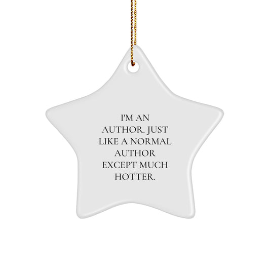 Author Star Ornament Funny Quote 'I'm An Author' Christmas Unique Gifts for Author Friends Family - Image 1
