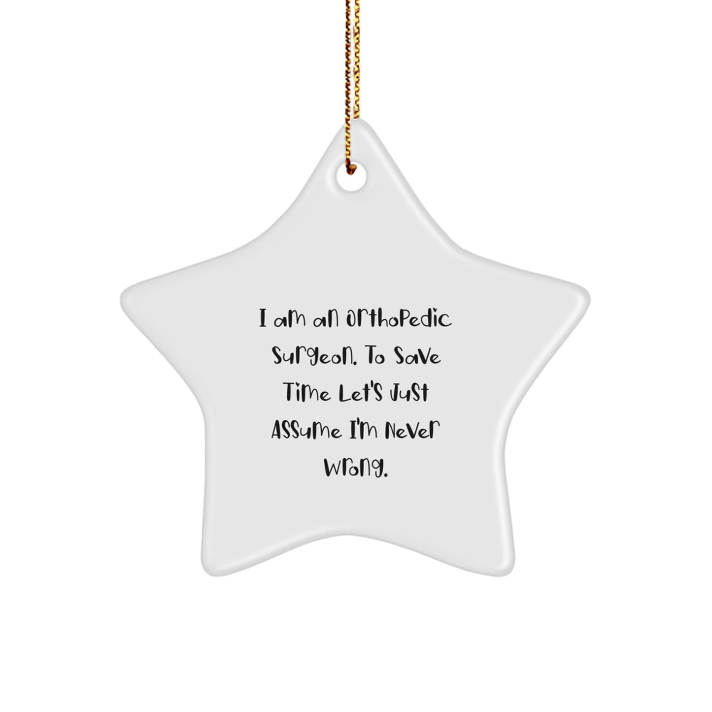 Funny Orthopedic Surgeon Gift Star Ornament, Gifts from Family Friends, Unique Christmas Unique Gifts for Orthopedic Surgeon Men Women Doctors - Image 1