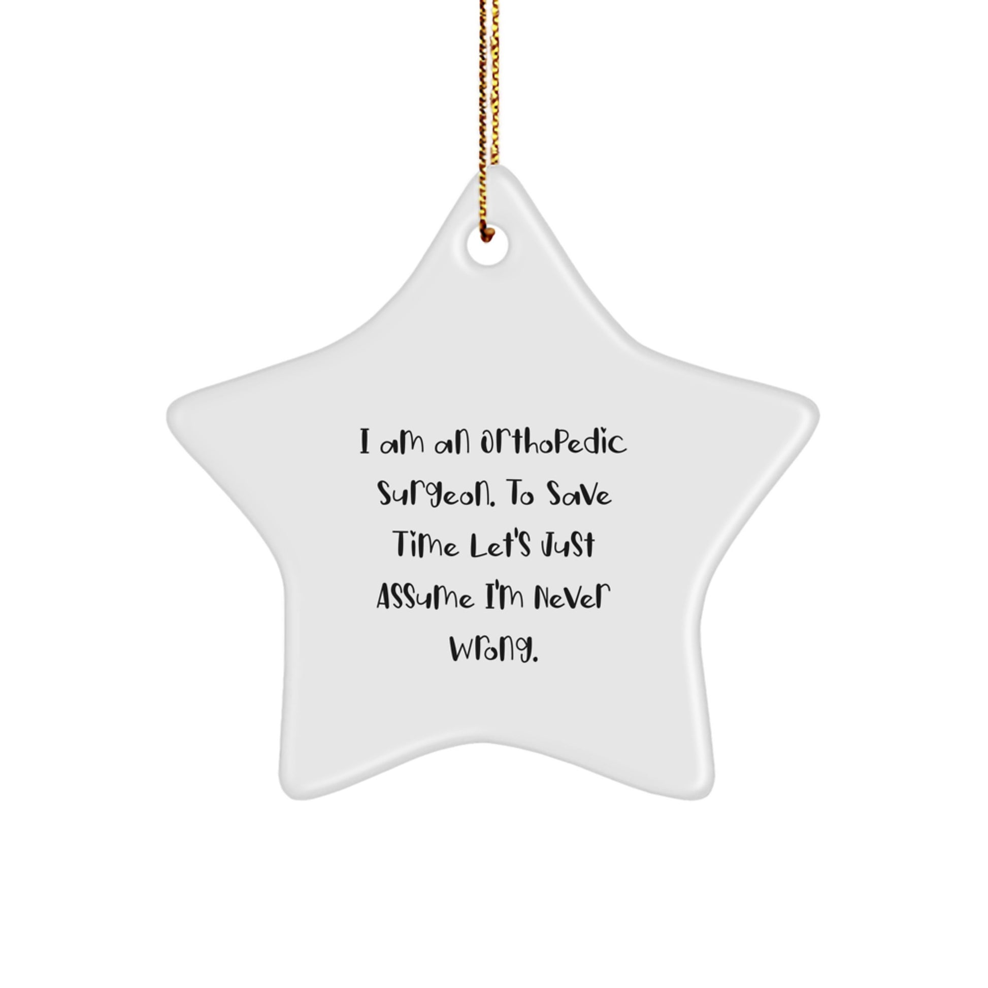 Funny Orthopedic Surgeon Gift Star Ornament, Gifts from Family Friends, Unique Christmas Unique Gifts for Orthopedic Surgeon Men Women Doctors - Image 1