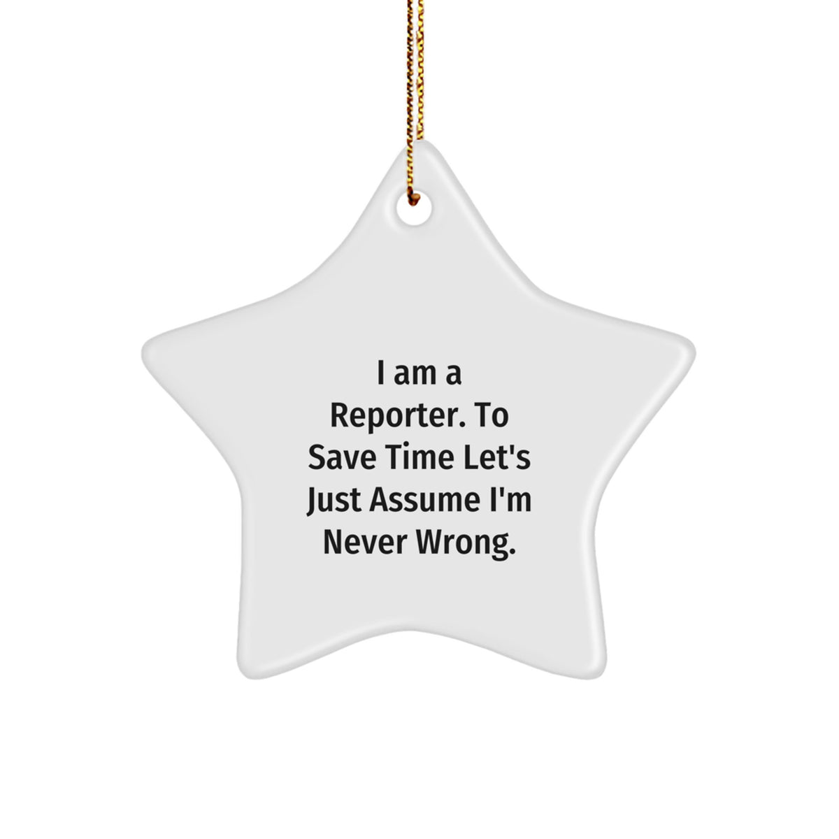 Christmas Ornament Gift for Kids - Favorite Reporter Star, I Am Never - Image 1