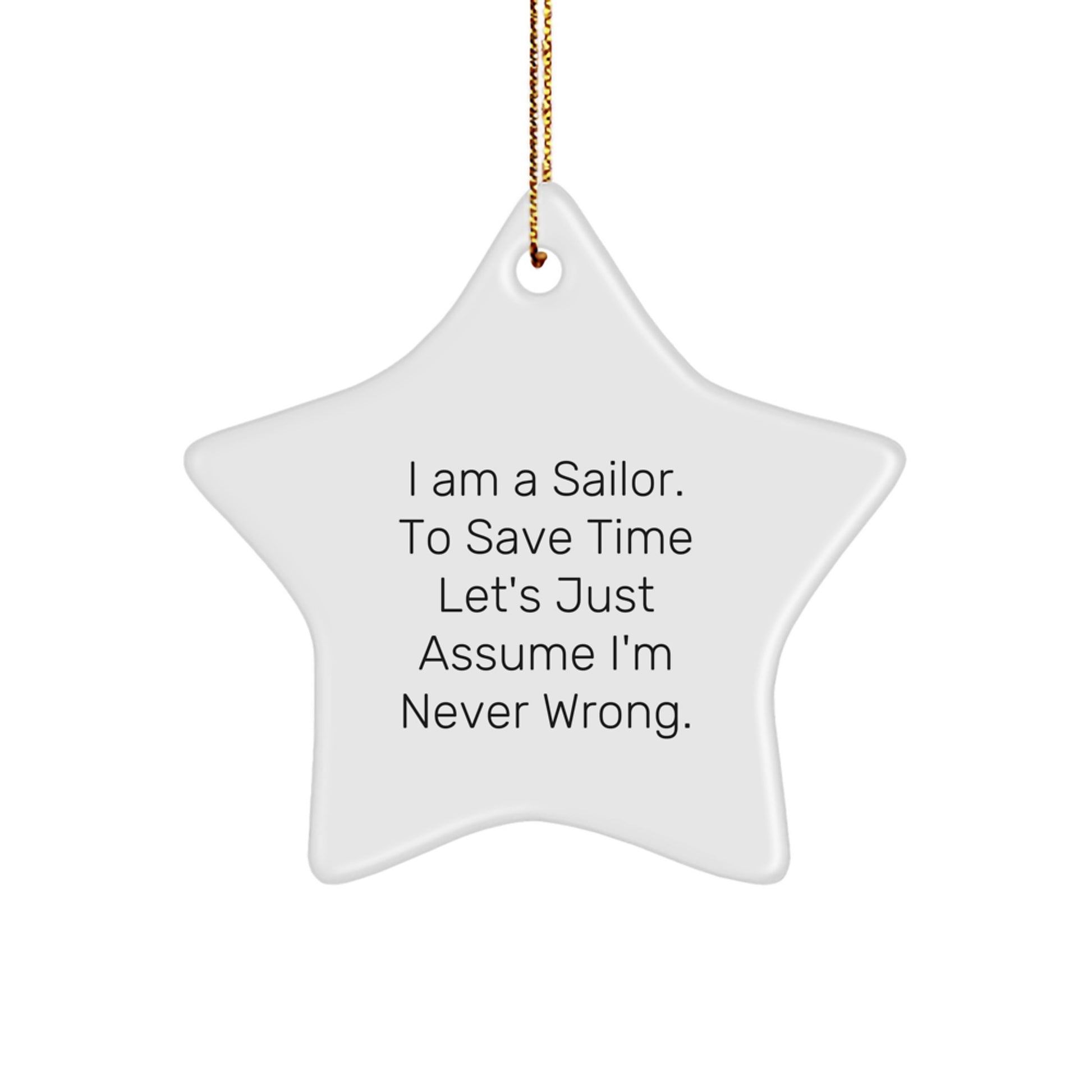 Funny Sailor Star Ornament Gifts from Men to Men, Unique Christmas Unique Gifts for Sailor, Inspirational Quote Star-Shaped Decoration - Image 1