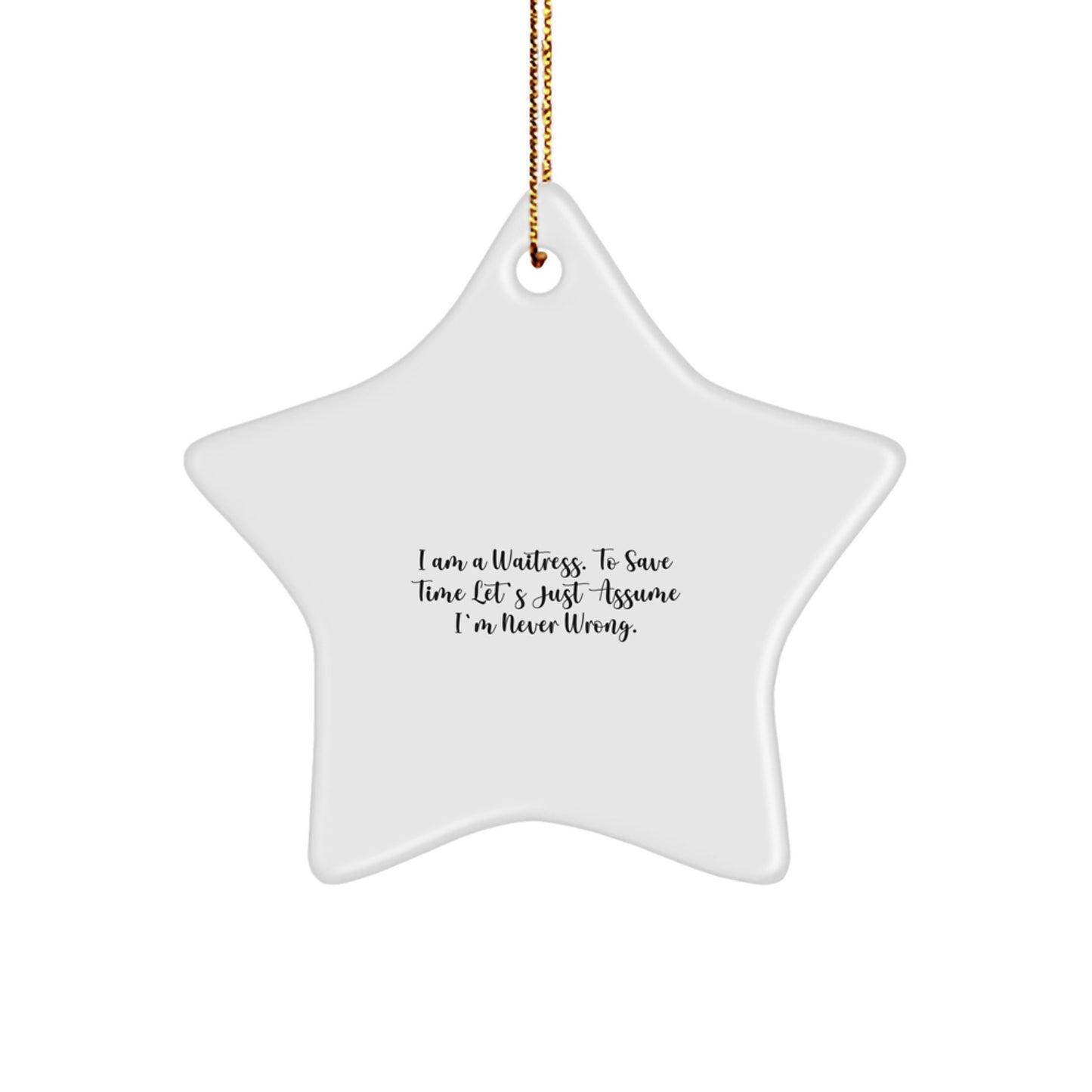 Funny Waitress Star Ornament Gifts from Men to Family for Christmas - Image 1