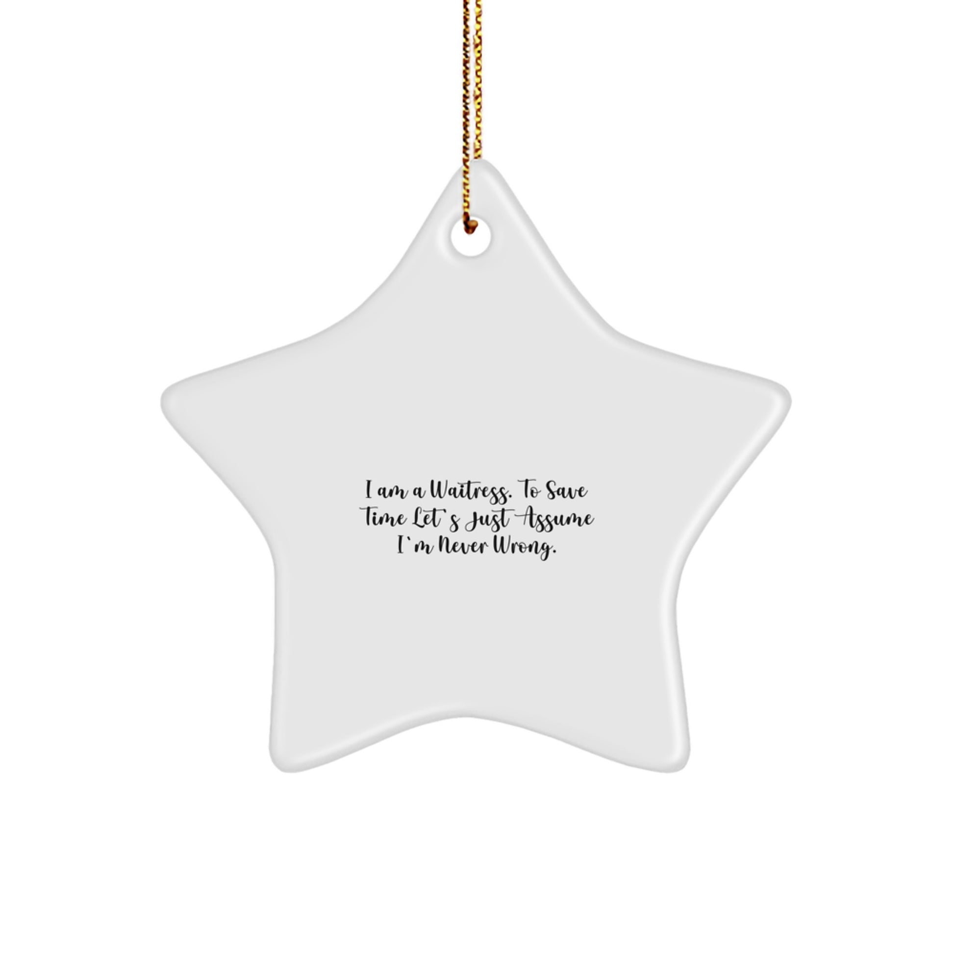 Funny Waitress Star Ornament Gifts from Men to Family for Christmas - Image 1