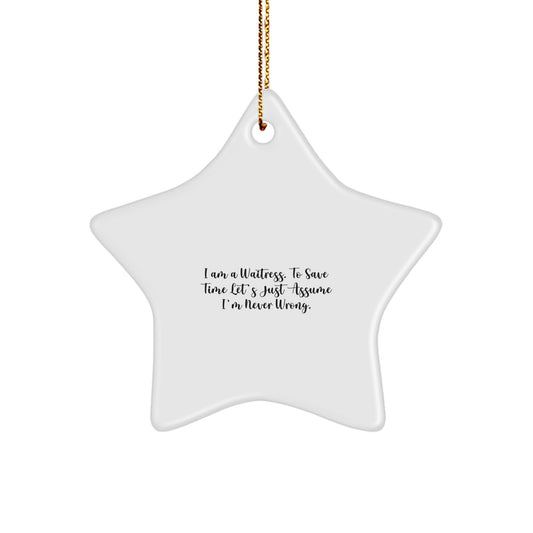 Funny Waitress Star Ornament Gifts from Men to Family for Christmas - Image 1