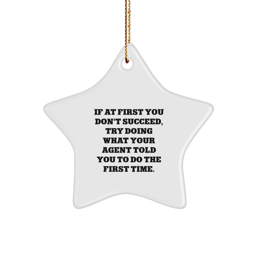 Agent Star Ornament Gifts from Men to Agent, Funny Quote, Christmas Unique Gifts - Image 1