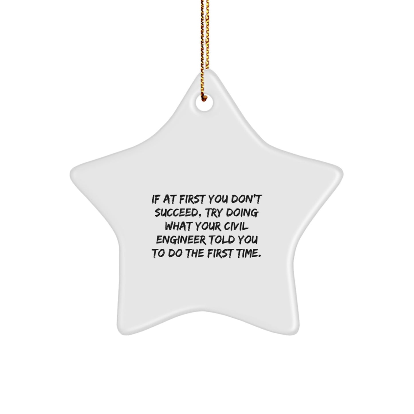 Civil Engineer Star Ornament Gifts from Friends and Family, Funny Quote Star Shaped Christmas Unique Decorations for Civil Engineer Men - Image 1