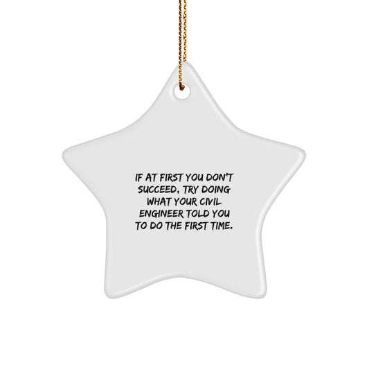 Civil Engineer Star Ornament Gifts from Friends and Family, Funny Quote Star Shaped Christmas Unique Decorations for Civil Engineer Men - Image 1