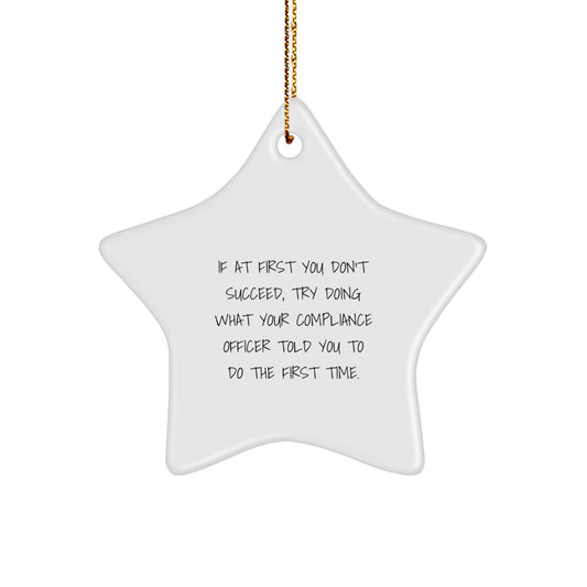Compliance Officer Star Ornament Funny Gift for Compliance Officer, Christmas Unique Star Ornament, Gifts from Friends and Family to Compliance Officer, Funny Compliance Officer Gift - Image 1