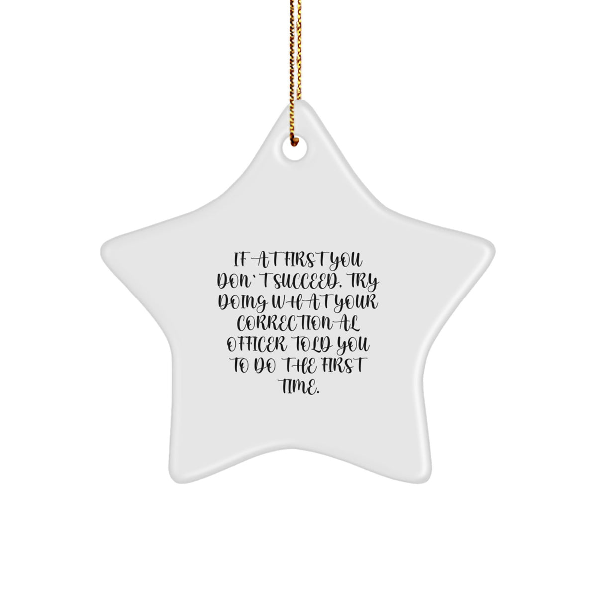Funny Correctional Officer Christmas Unique Gift Star Ornament for Friends - Image 1