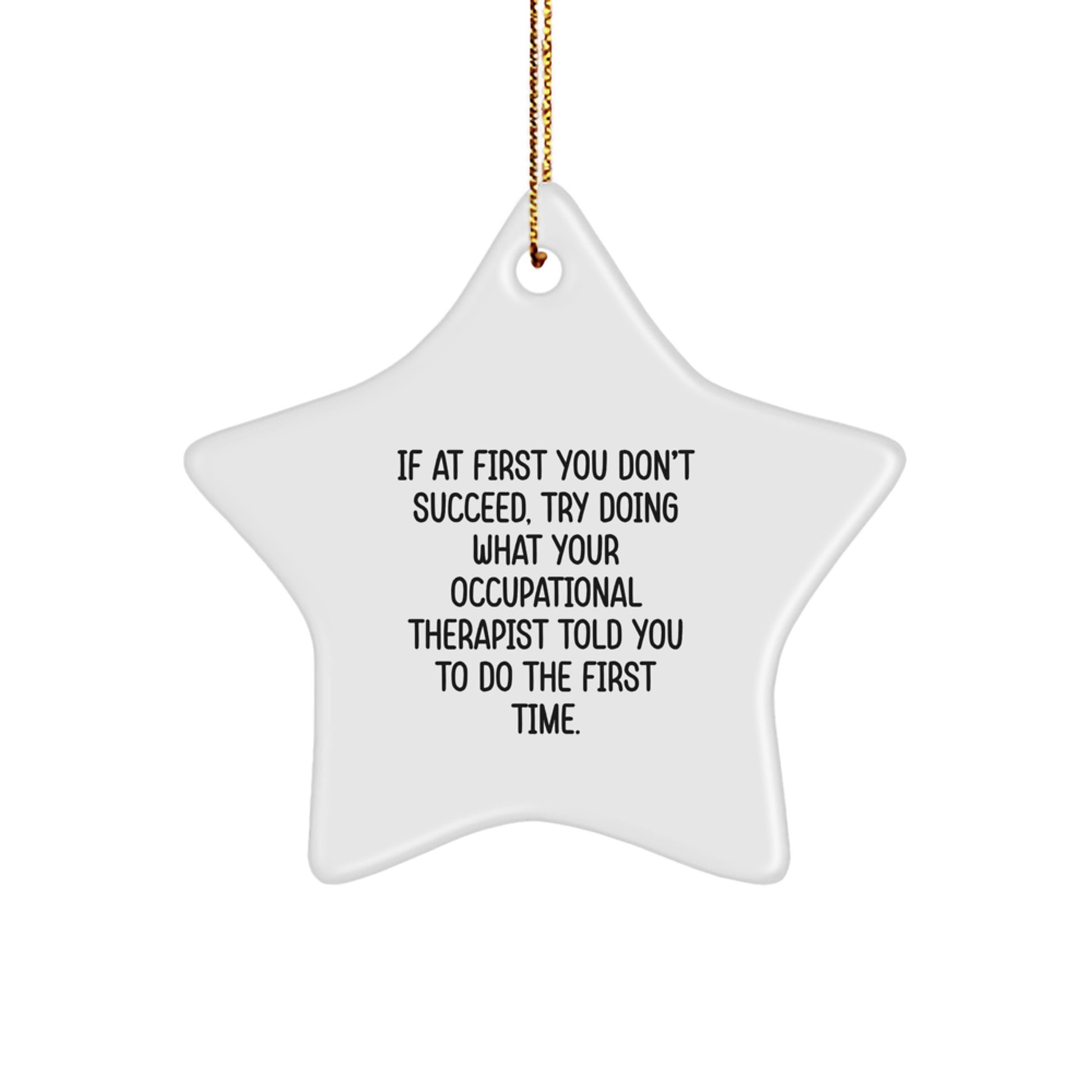 Funny Occupational Therapist Star Ornament Gifts from Friends for Occupational Therapist Christmas Unique Gifts - Image 1