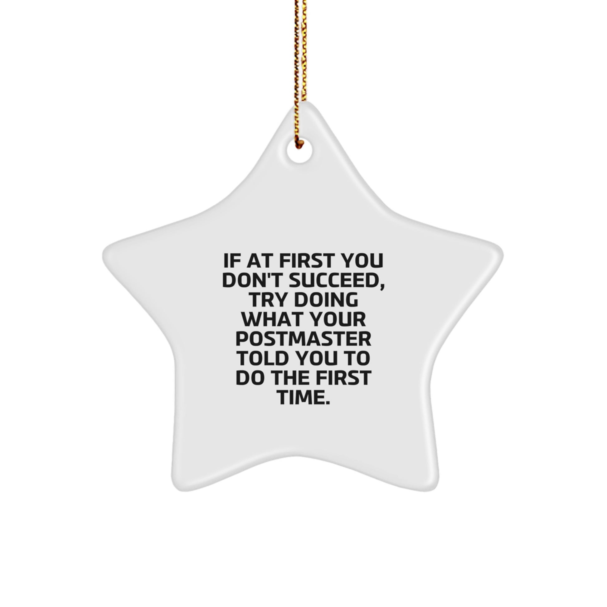 Funny Postmaster Gifts from Men to Family Members - Star Ornament with Quirky Quote - Unique Christmas Decorations - Gifts for Postmaster Friends - Image 1