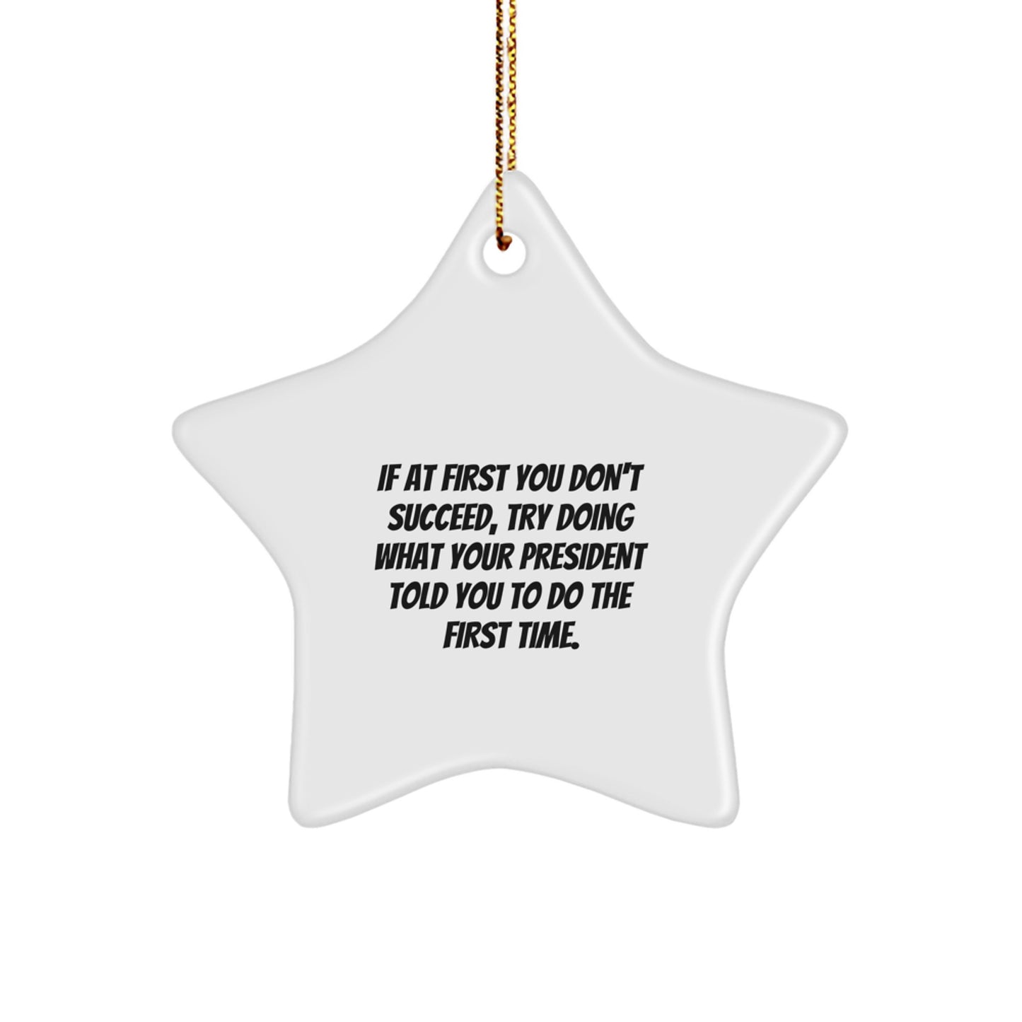 President Quote Keepsake Holiday Christmas Ornament for Him Gift - Image 1