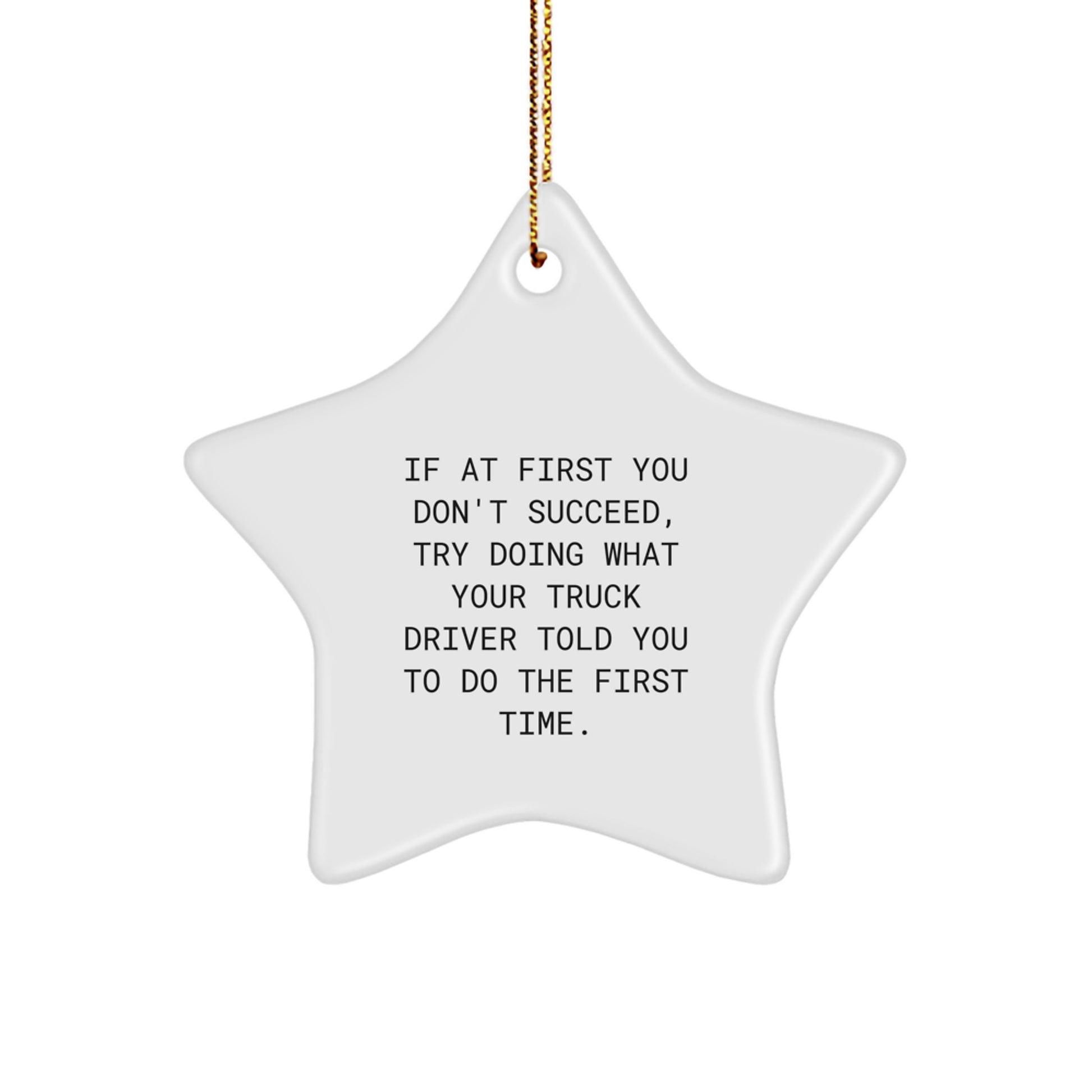 Funny Truck Driver Gift Ideas, Star Ornament for Christmas Unique Gifts from Friends to Men Truck Drivers - Image 1