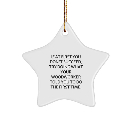 Christmas Ornament Gift for Family - Funny Woodworker Quote Treasure - Image 1