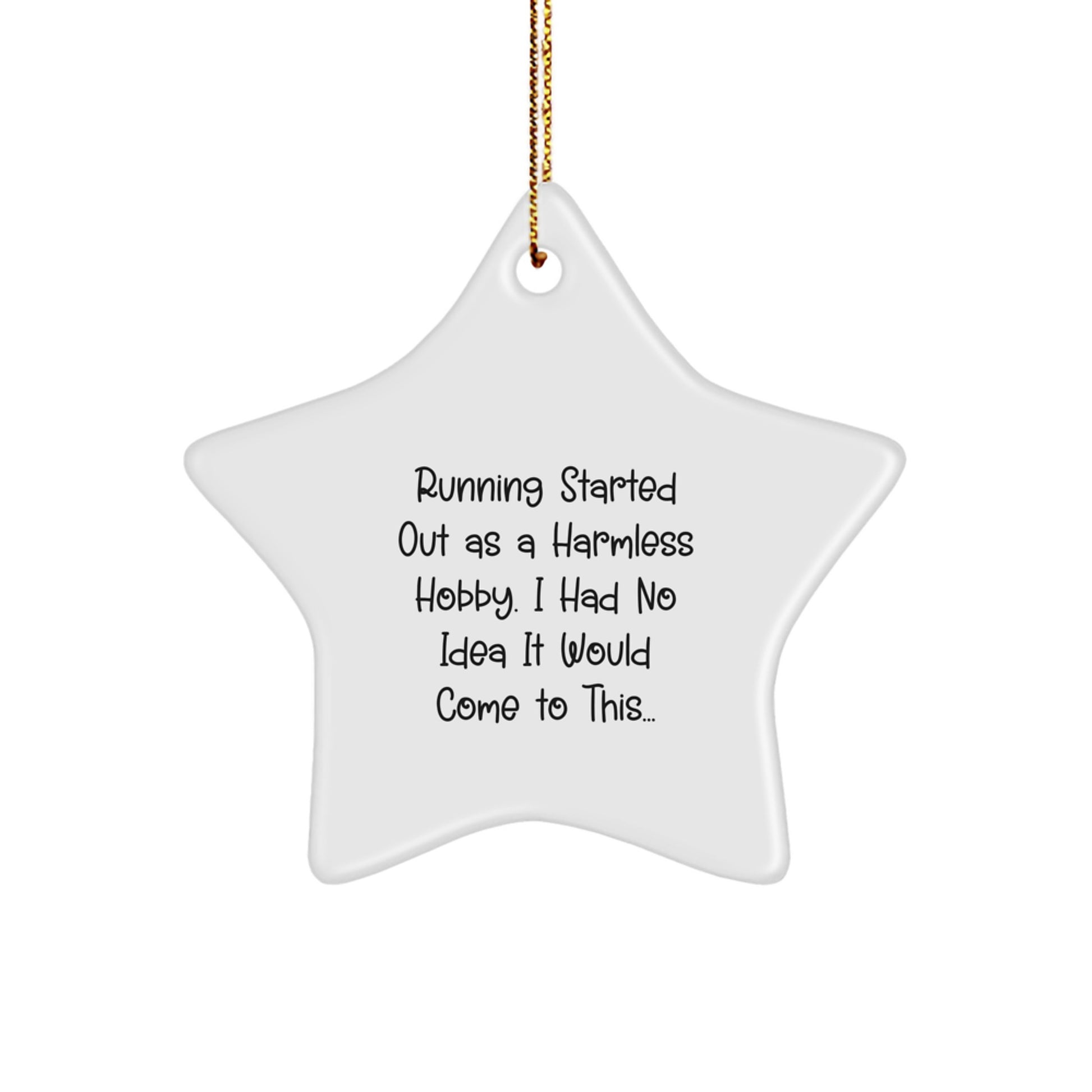 Funny Running Quotes Star Ornament, Gifts from Friends for Running Enthusiasts, Christmas Unique Gifts for Her or Him, Running Star Ornament with Humorous Motivation, Perfect for Running Women or Men - Image 1