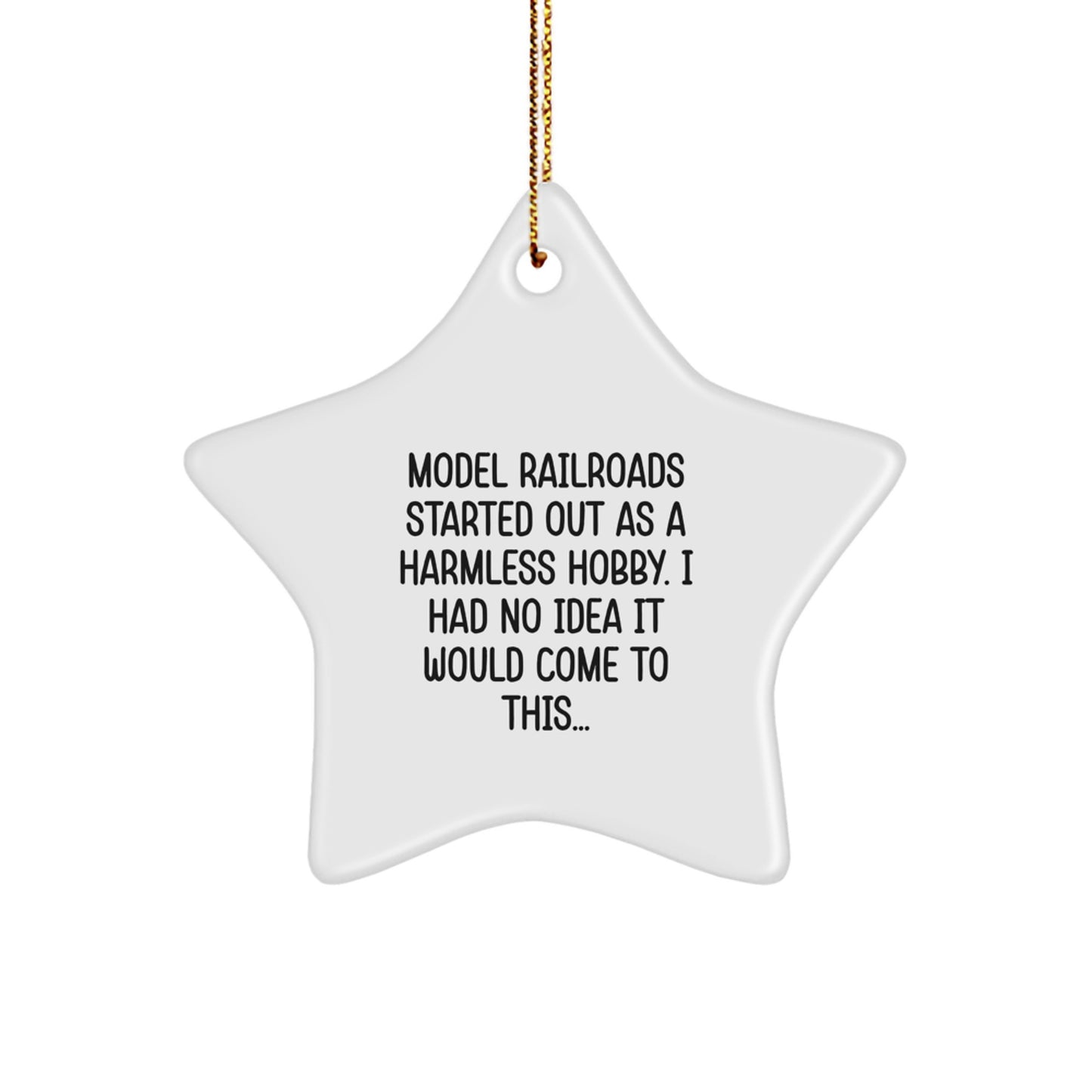 Model Railroads Gifts from Family - Funny Quote Star Ornament for Christmas, Gifts for Model Railroads Enthusiasts - Image 1