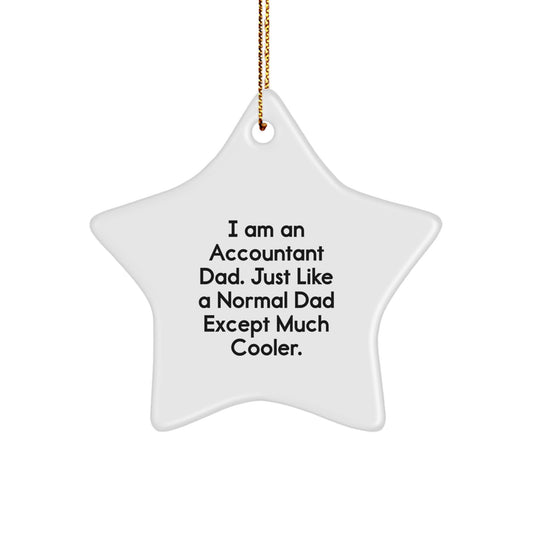 Funny Accountant Dad Gifts from Men to Accountant, Star Ornament Christmas Unique Gifts for Accountant, I Am An 'Accountant Dad' Star Decoration - Image 1