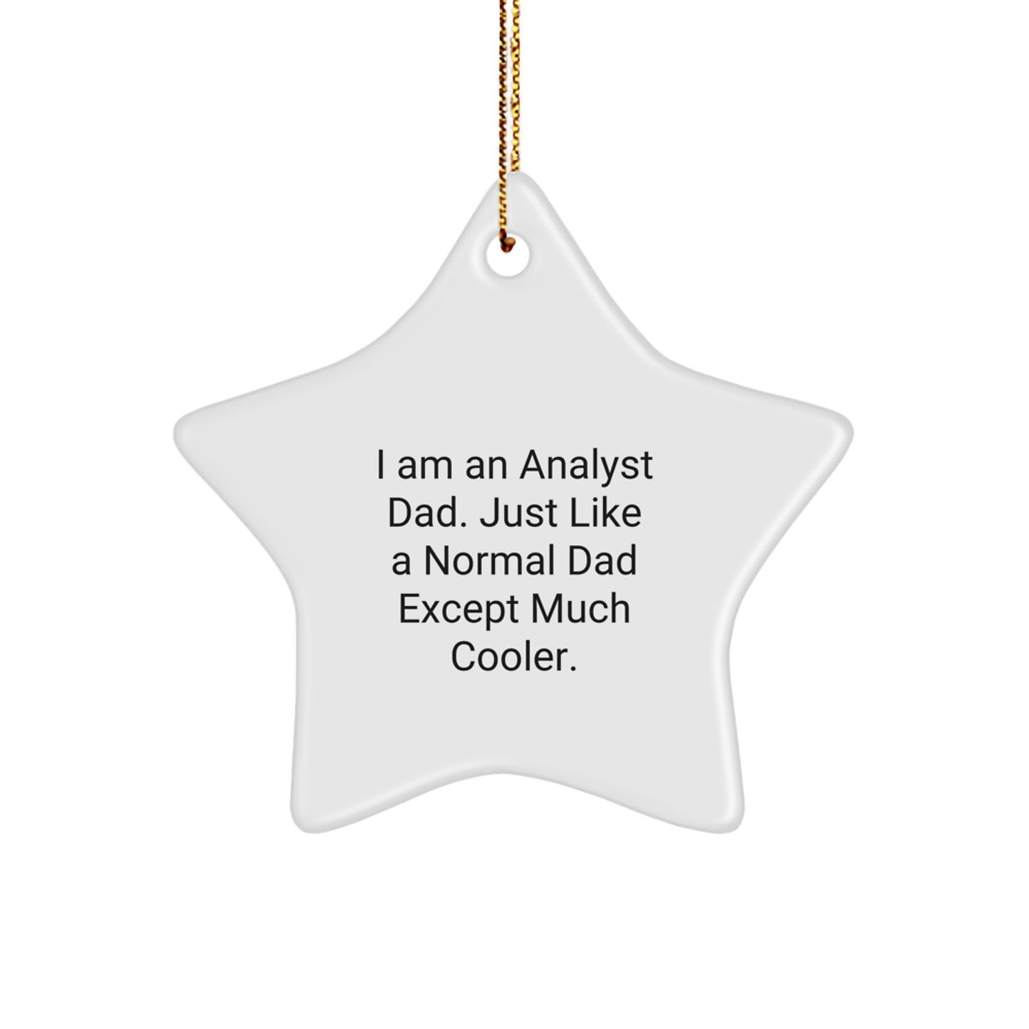 Cool Analyst Dad Novelty Christmas Ornament Keepsake for Friends Gift - Image 1