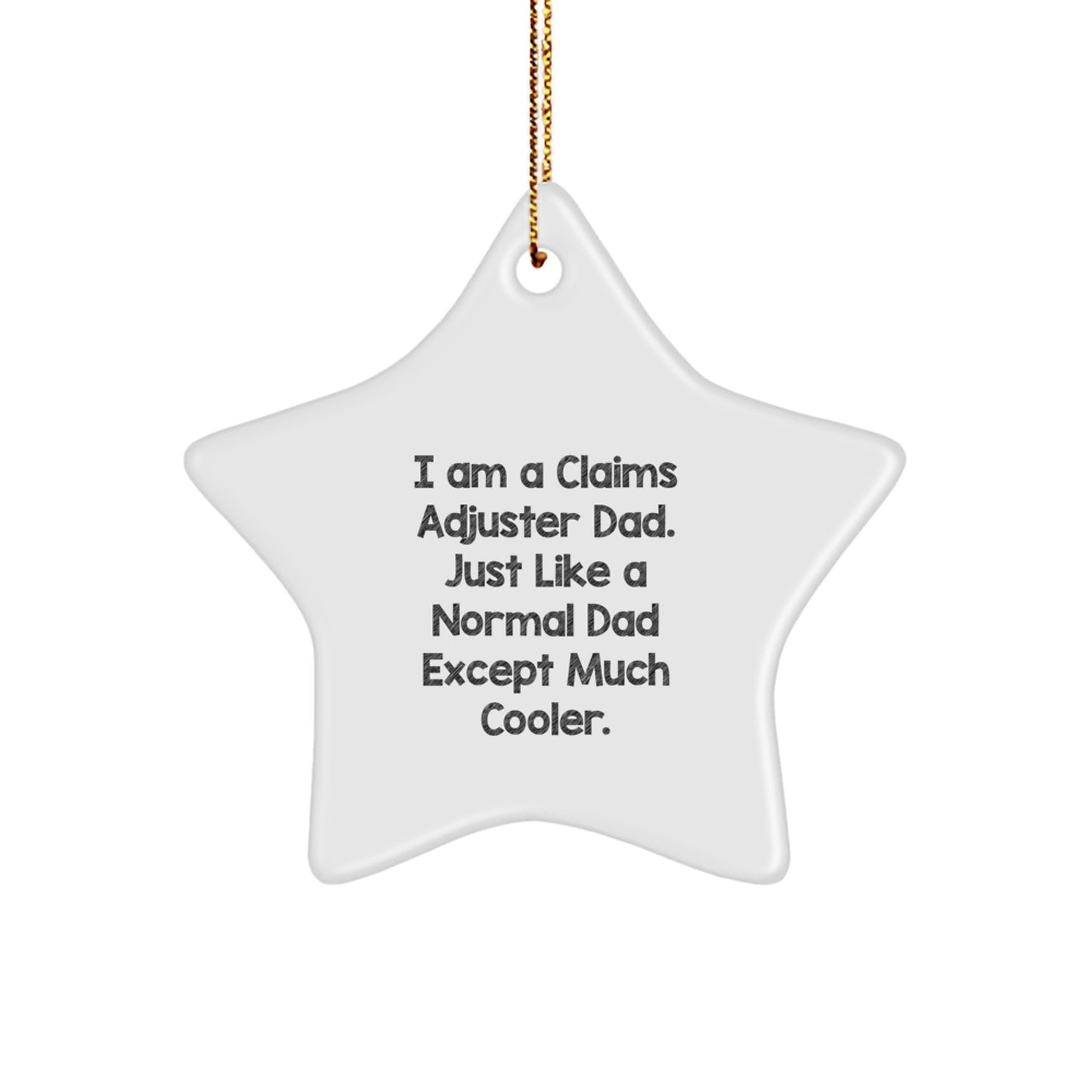 Christmas Gift for Her Claims Adjuster Dad Star Ornament Present - Image 1
