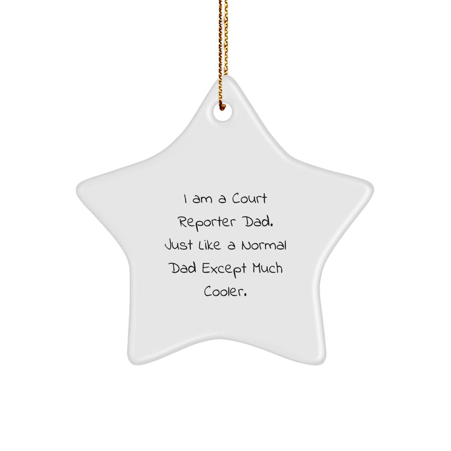 Court Reporter Dad Gifts from Men to Court Reporters, Funny Star Ornament for Christmas - Image 1