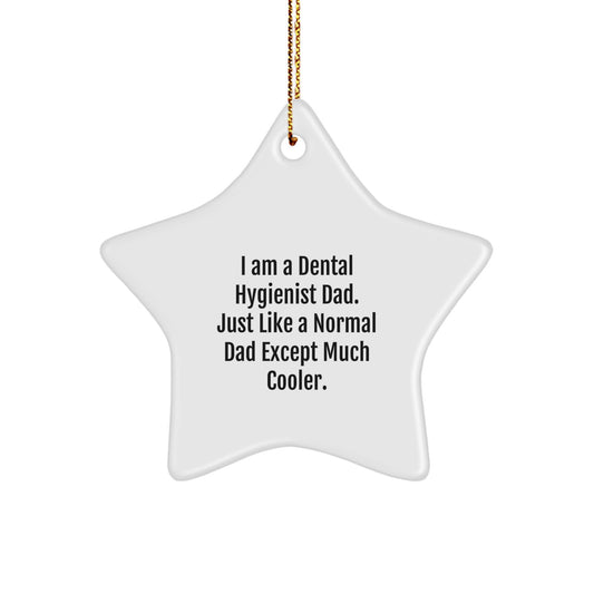 Cool Dental Hygienist Dad Novelty Christmas Ornament Gift for Friends - Image 1