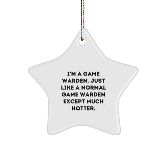 Funny Game Warden Star Ornament Gifts from Men, Unique Christmas Unique Gifts for Game Warden, Star Ornament Funny Quotes Game Warden - Image 1