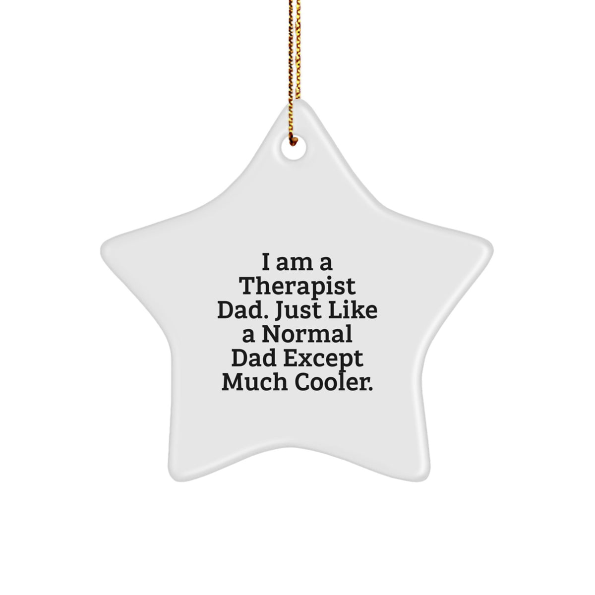Therapist Dad Keepsake Star Bright Christmas Ornament for Him Gift - Image 1