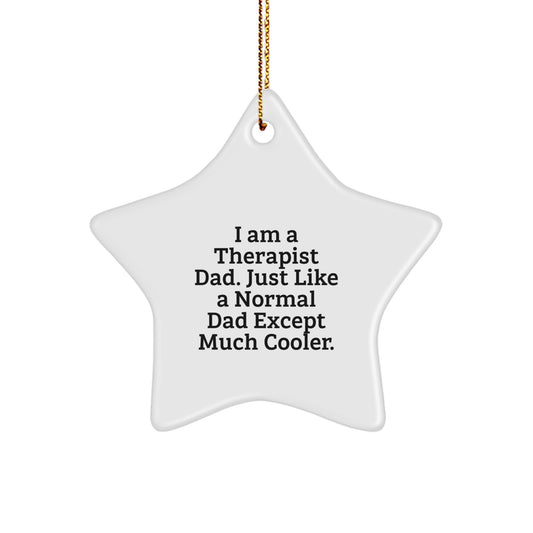 Therapist Dad Keepsake Star Bright Christmas Ornament for Him Gift - Image 1