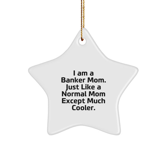 Christmas Ornament for Coworkers A Banker Mom Idea - Much Cooler Gift - Image 1