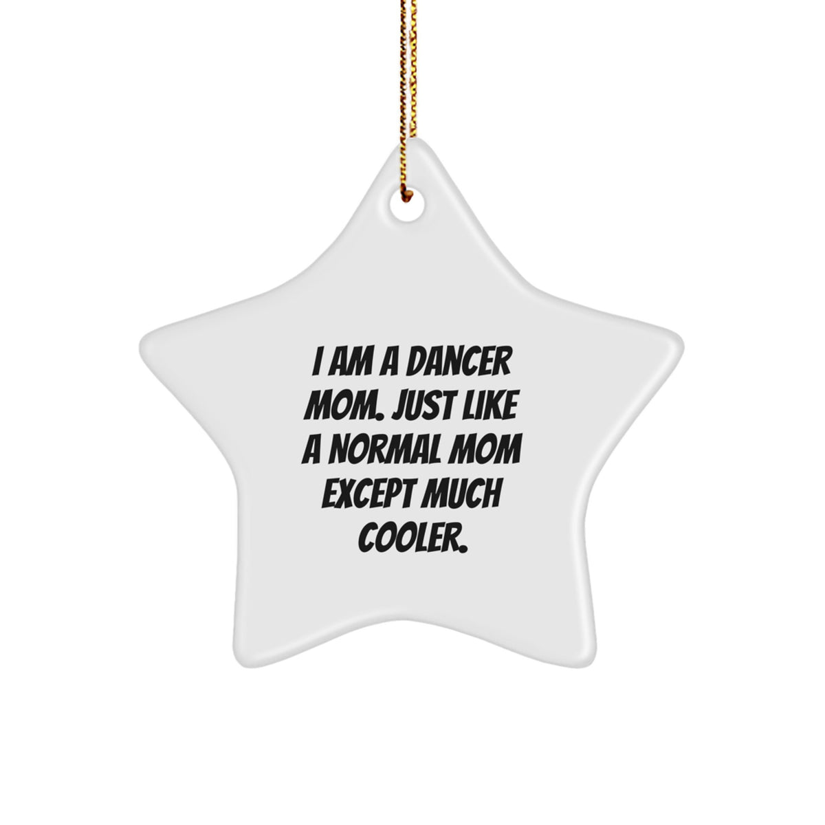 Bright Dancer Mom Keepsake Star Christmas Ornament for Him Gift - Image 1