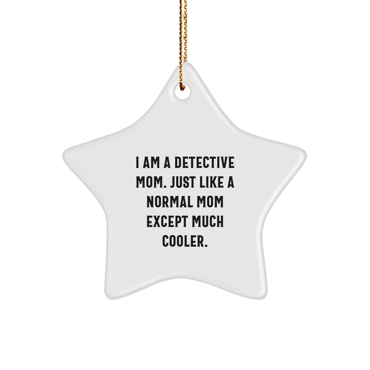 Detective Mom Keepsake Christmas Ornament for Him Gift - Image 1