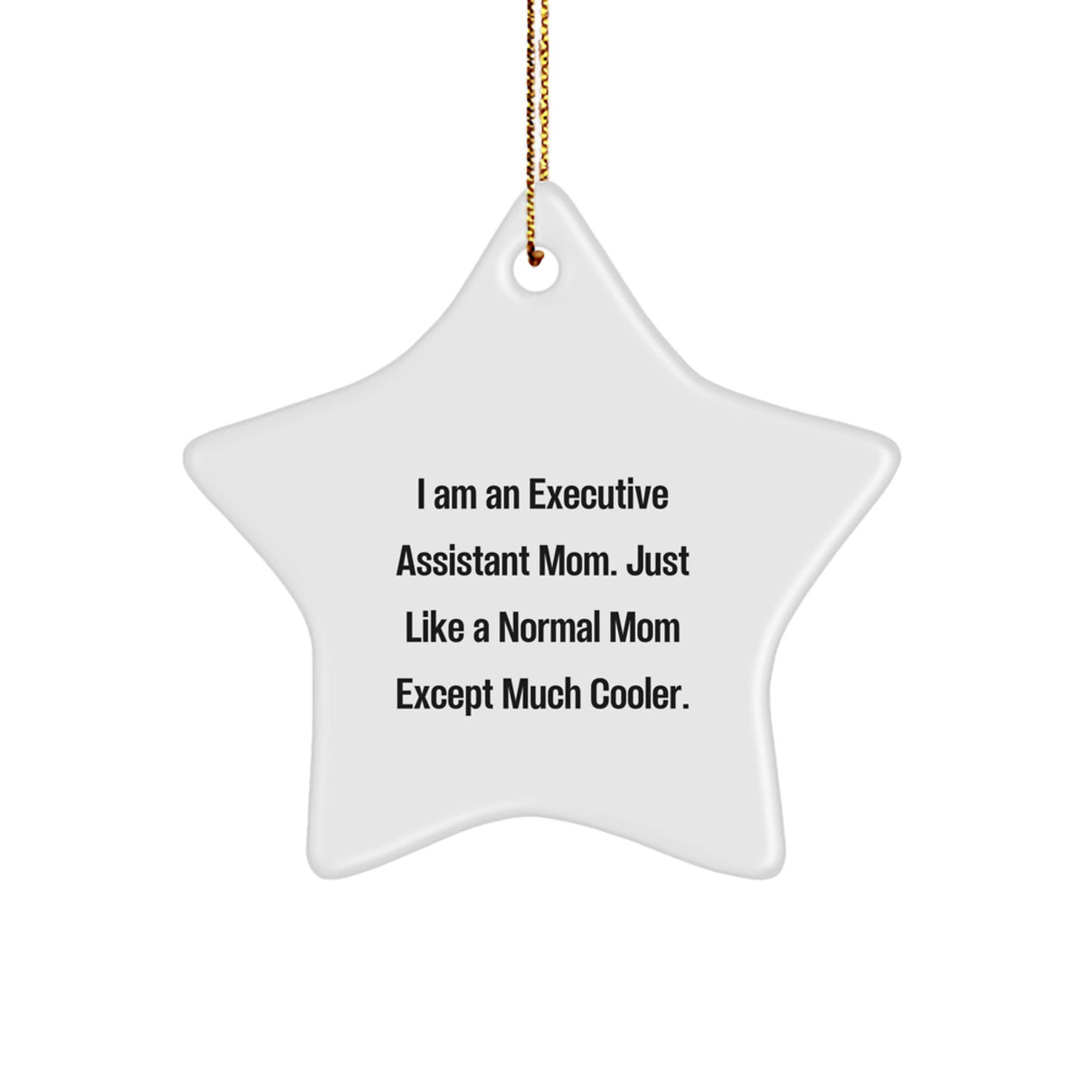Cool Executive Assistant Star Christmas Ornament for Friends Gift - Image 1