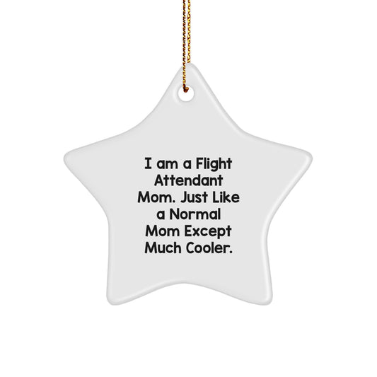 Christmas Gift for Her Flight Attendant Mom Present - Cool Quote Star - Image 1