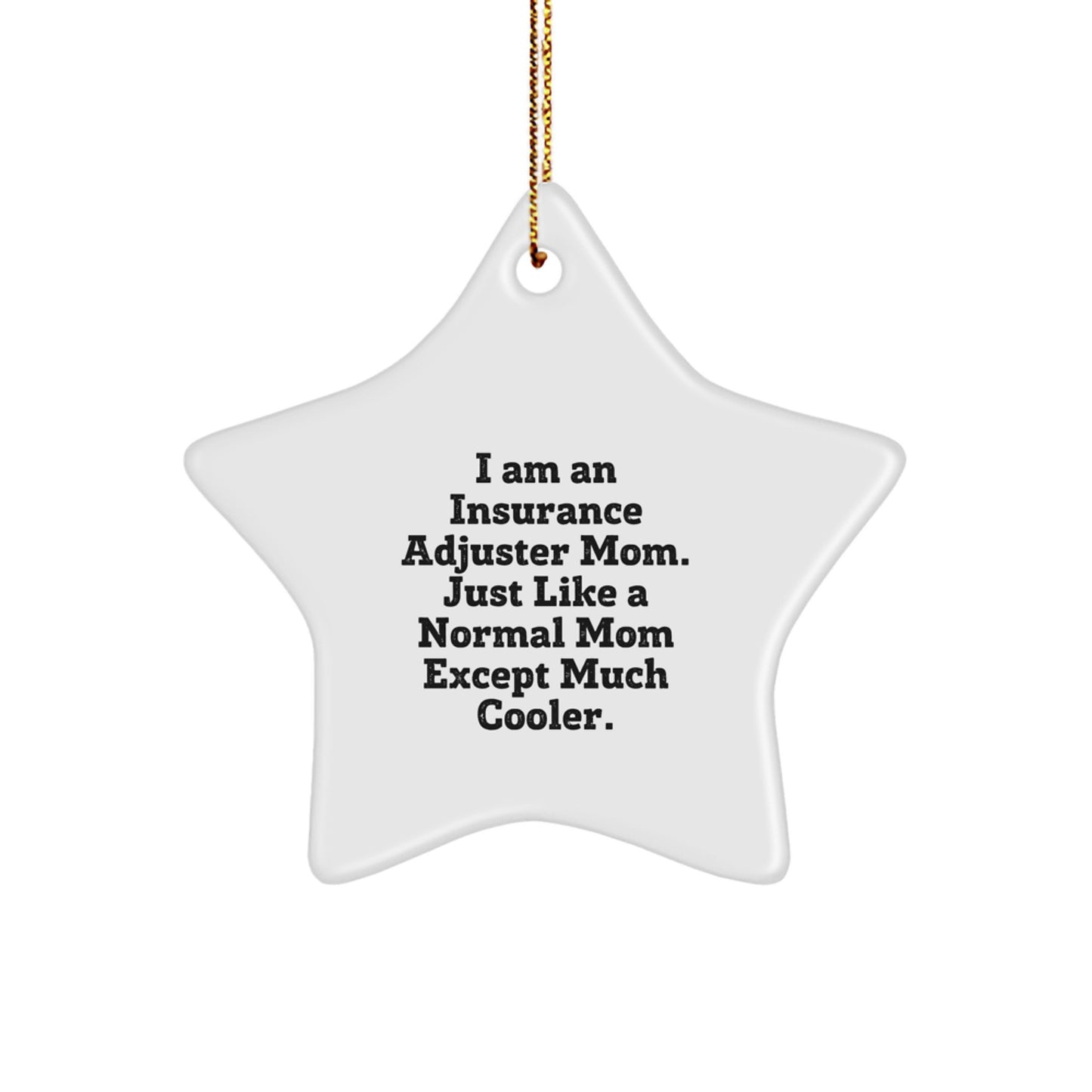 Christmas Gift for Her Insurance Adjuster Mom Star Ornament Present - Image 1