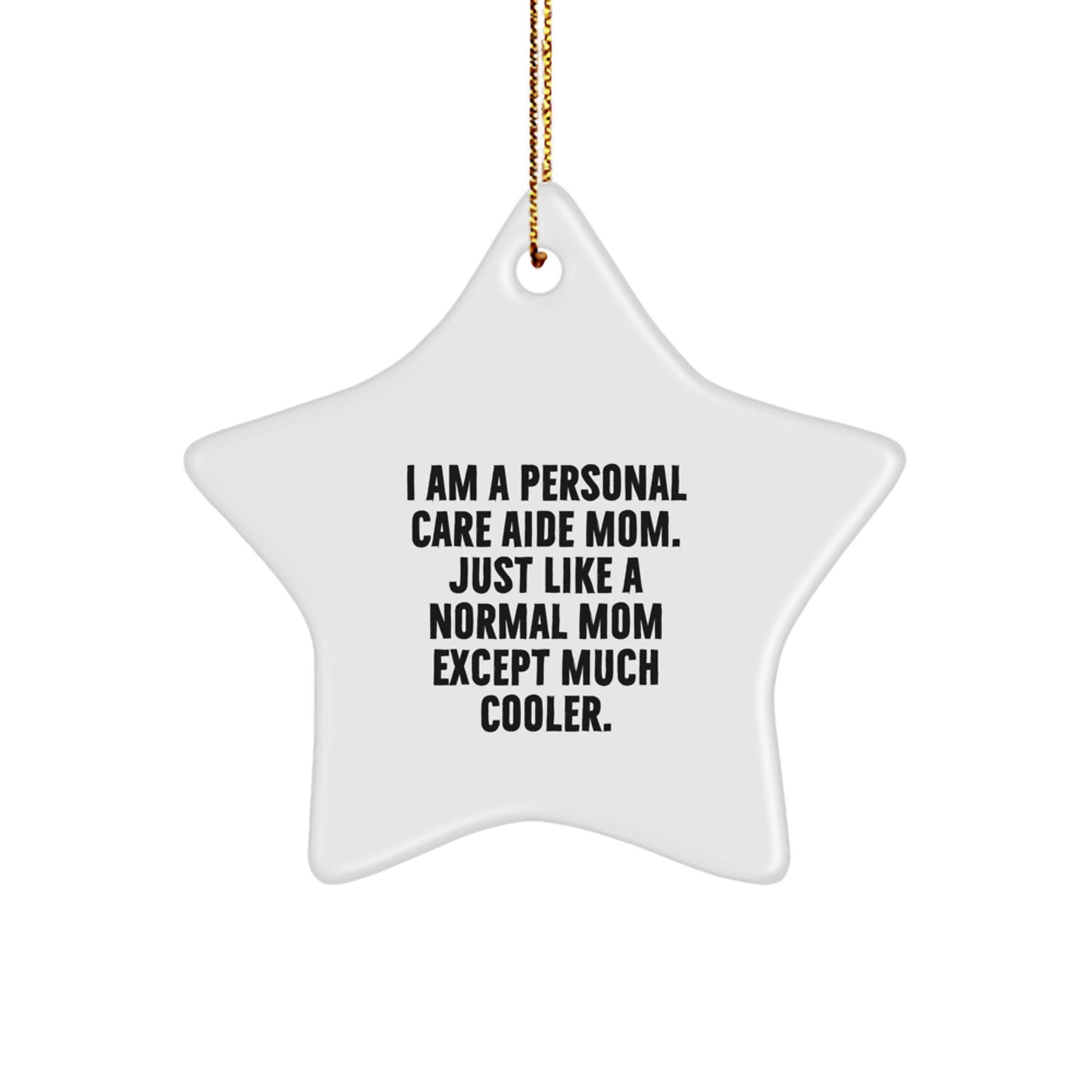 Cool Personal Care Aide Star Ornament for Neighbors Christmas Gift - Image 1