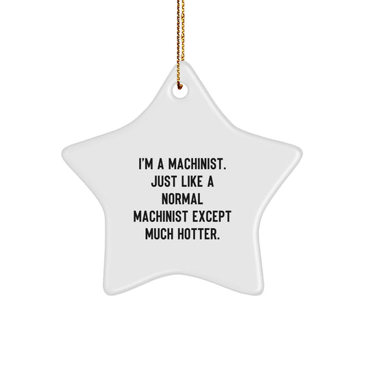 Funny Machinist Star Ornament Gifts from Friends Christmas for Men Women - Image 1