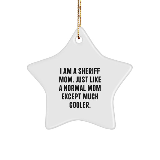 Sheriff Mom Christmas Ornament Gift - I Am A Sheriff Mom Keepsake - Image 1