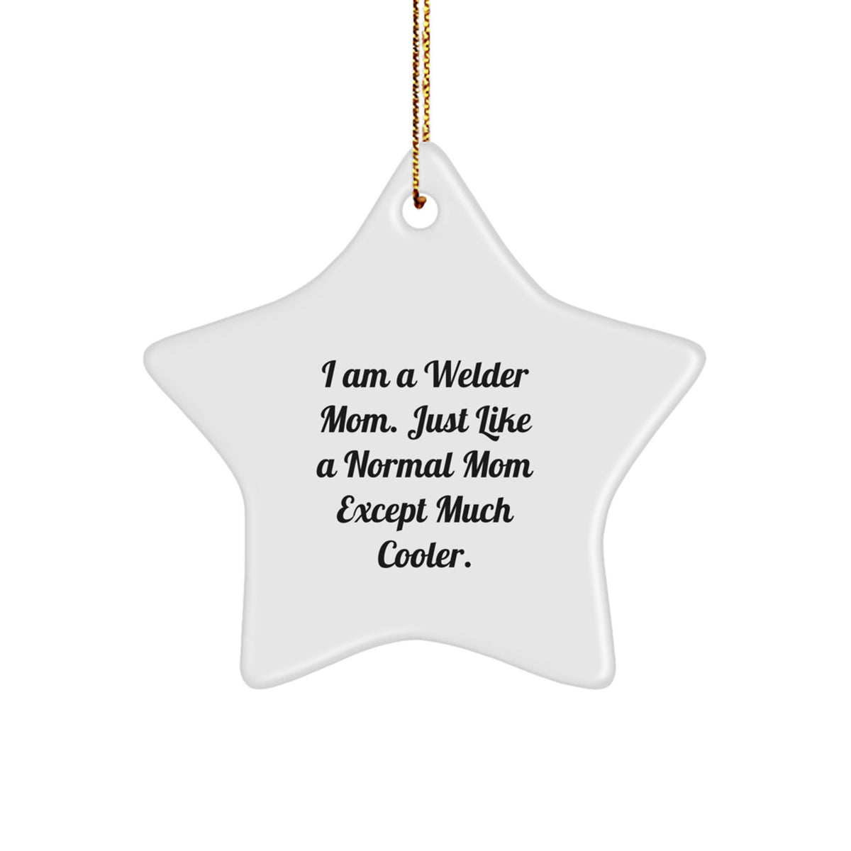 Christmas Gift Welder Mom Star Ornament - A Cool Mom Present for Her - Image 1