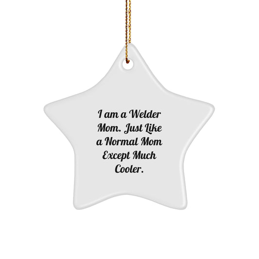 Christmas Gift Welder Mom Star Ornament - A Cool Mom Present for Her - Image 1