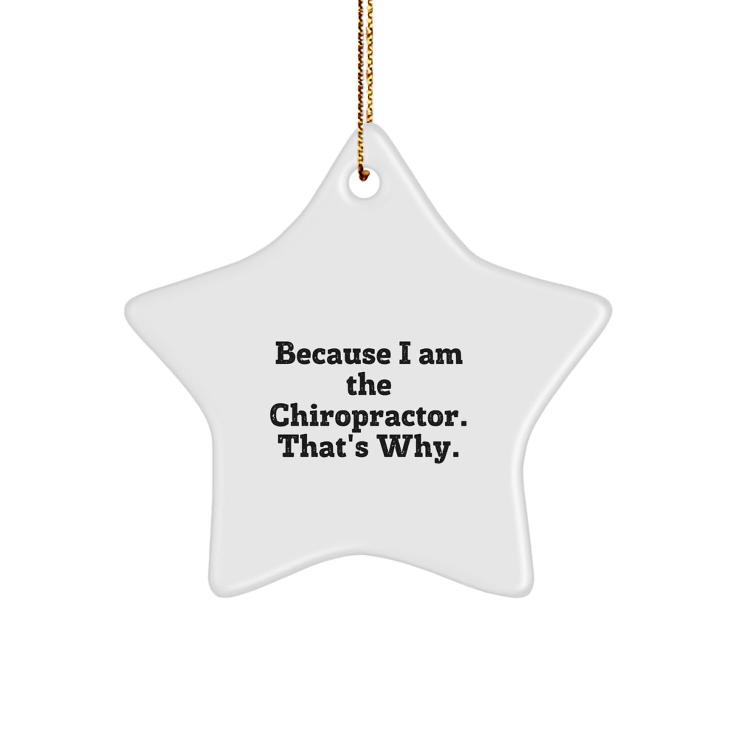 Chiropractor Gifts from Friends, Chiropractor Star Ornament with Funny Quote, Christmas Unique Gifts for Him or Her, Gifts from Family to Chiropractor - Image 1