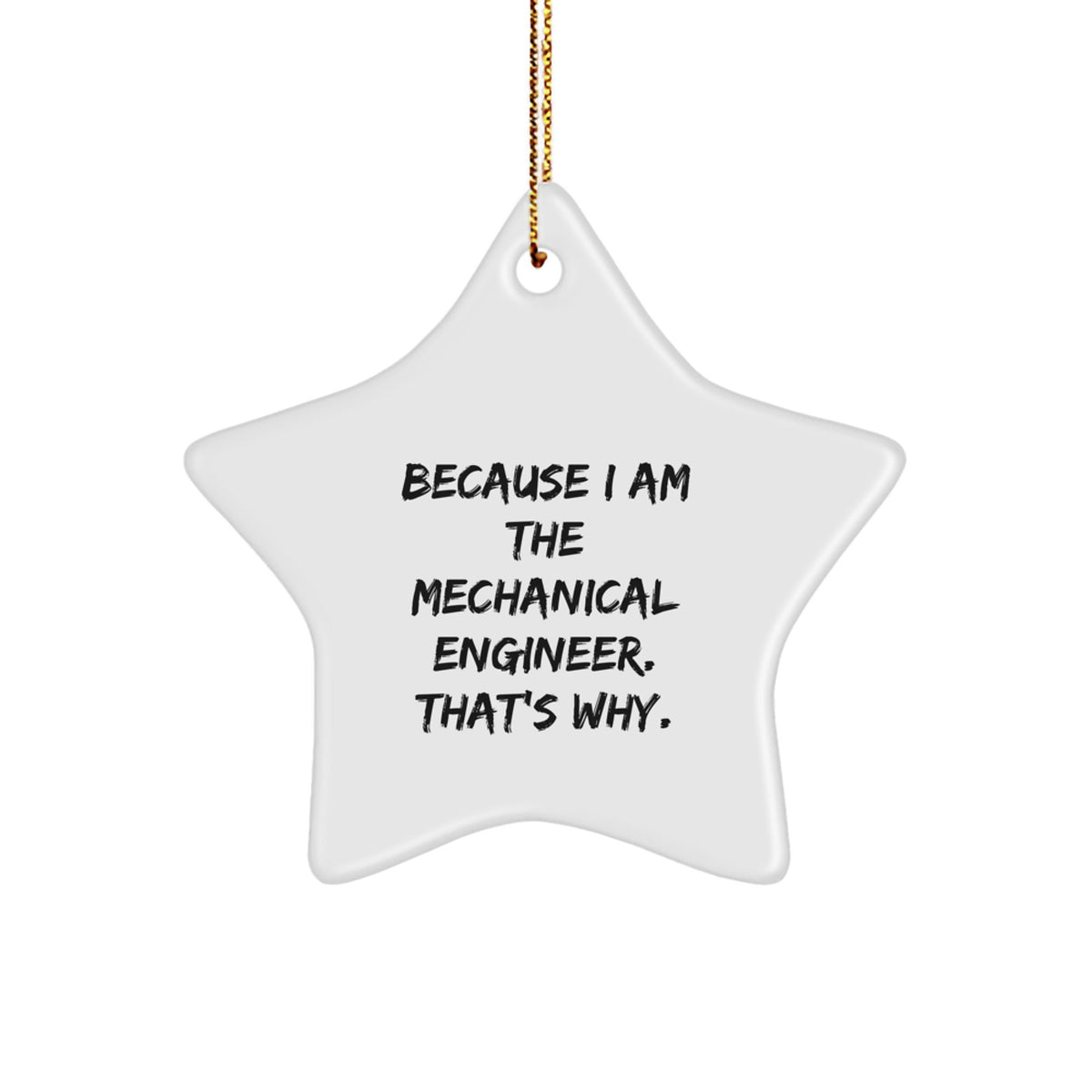 Favorite Christmas Ornament Gift for Kids - Because I Am The Mechanical - Image 1