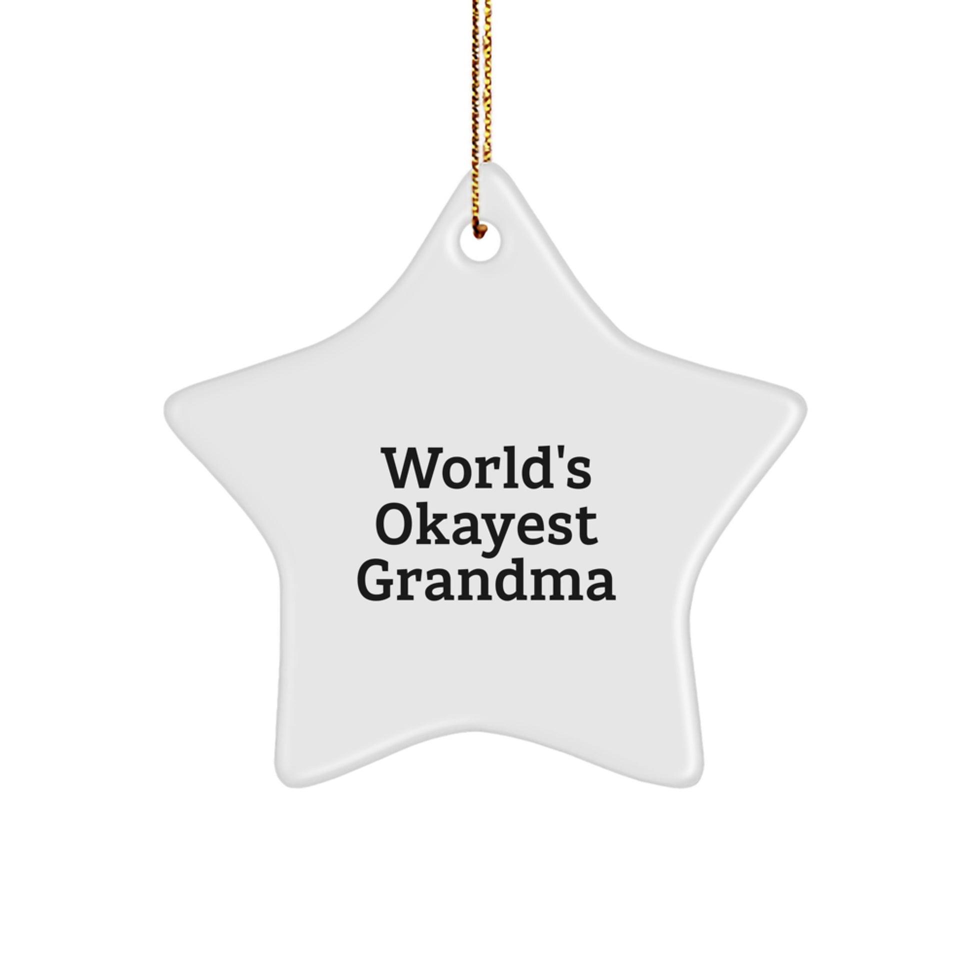 Gifts from Men to World's Okayest Grandma, Star Ornament, Funny Quote Christmas Decoration - Image 1