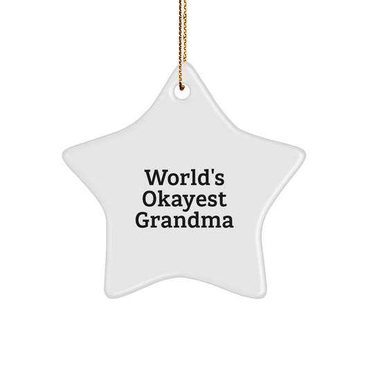 Gifts from Men to World's Okayest Grandma, Star Ornament, Funny Quote Christmas Decoration - Image 1