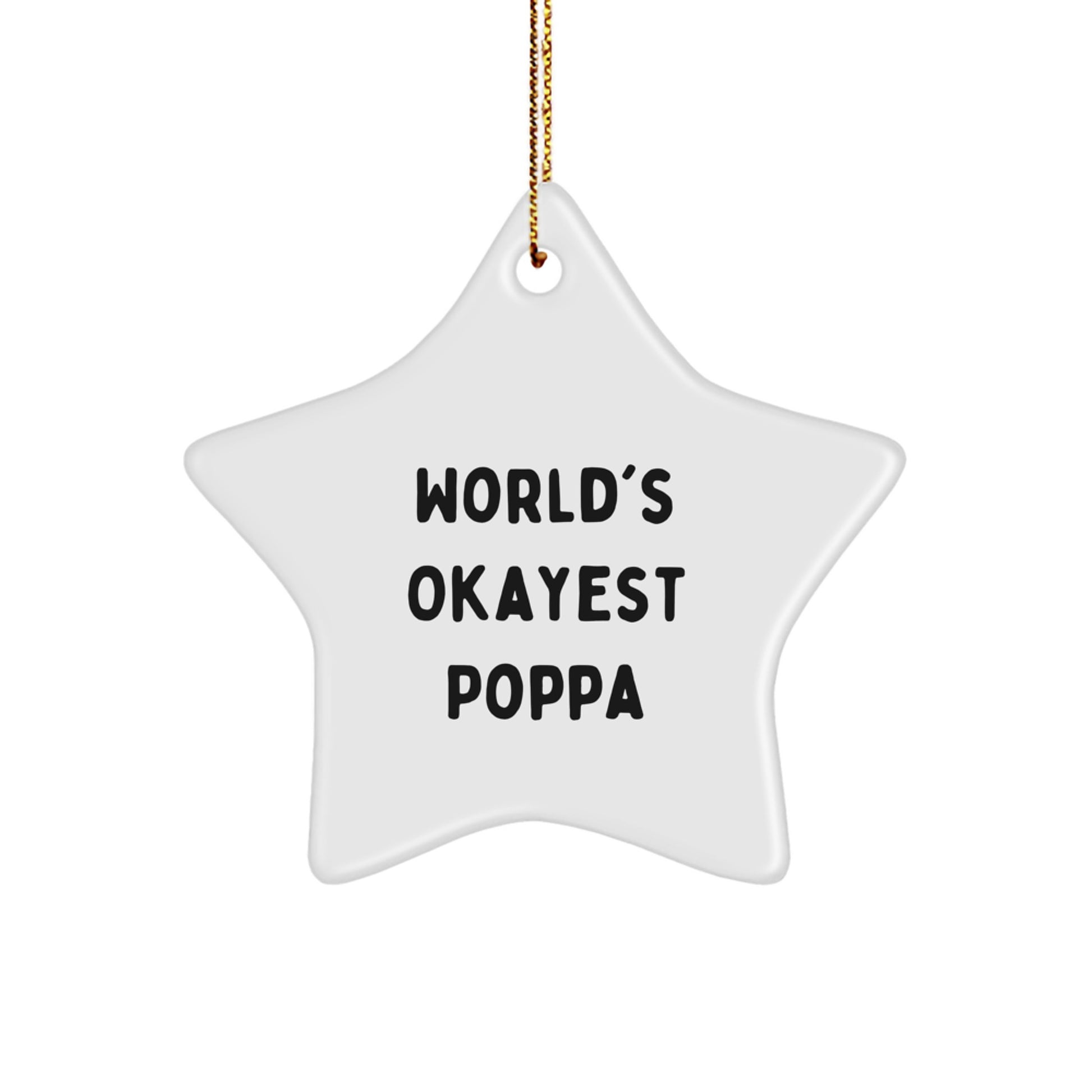 Funny World's Okayest Poppa Star Ornament, Gifts from Men to Poppas for Christmas - Image 1