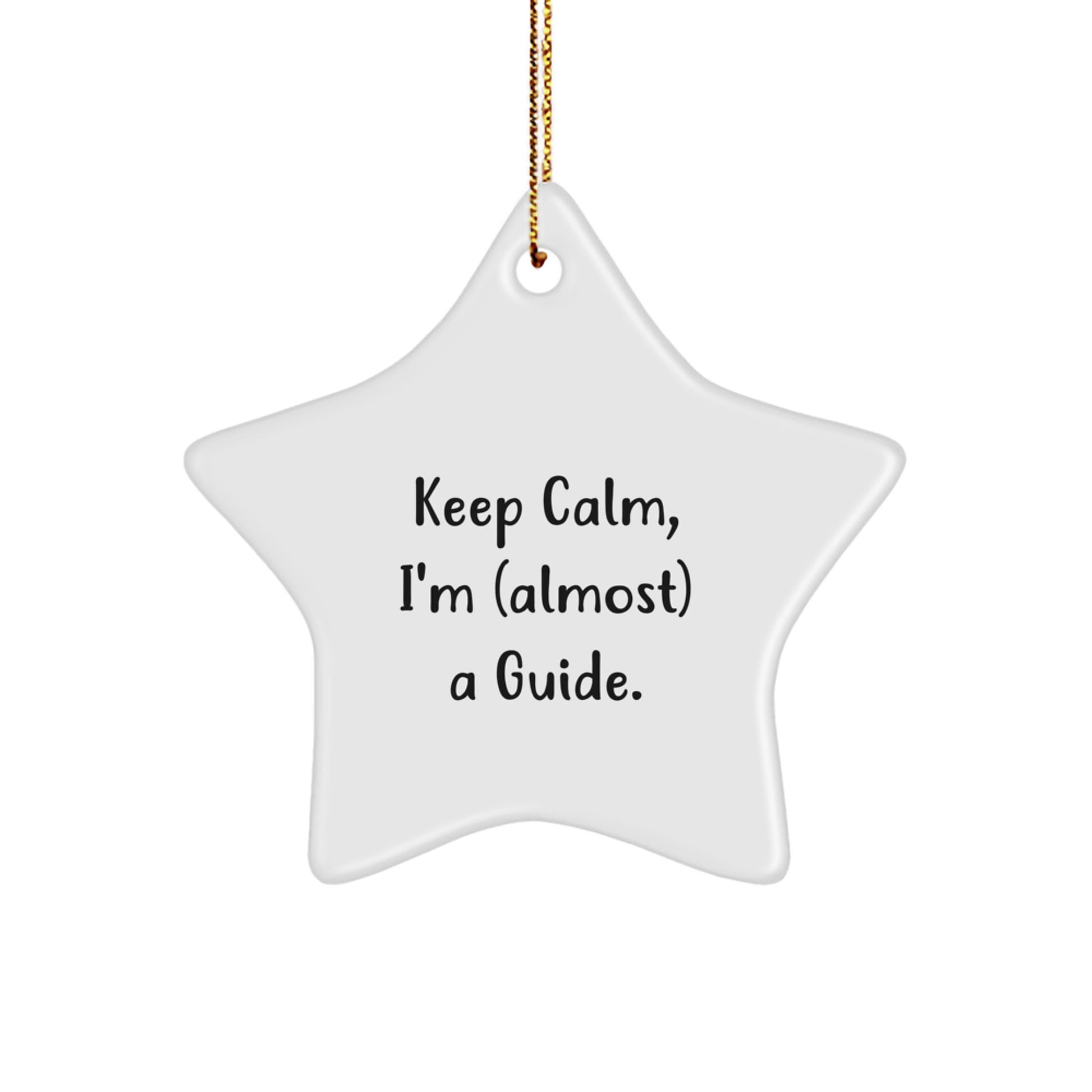 Guide Christmas Ornament for Friends Gift Keep Calm I'm (Almost) a Guide - Image 1