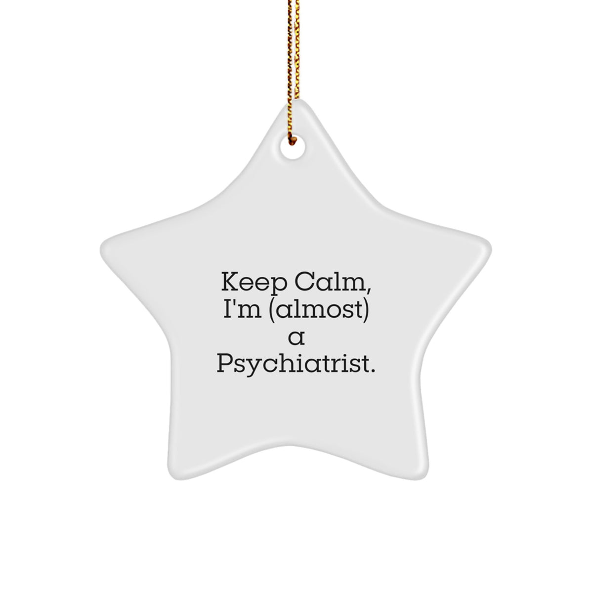 Collectible Christmas Ornament Gift Keep Calm Psychiatrist Novelty Decor - Image 1