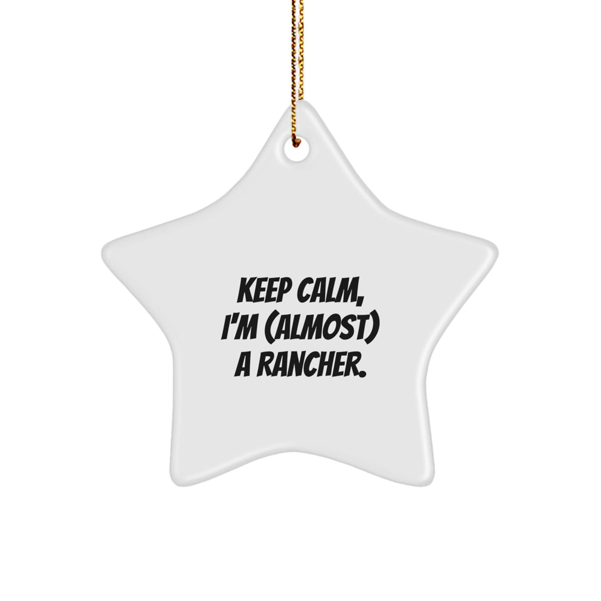 Favorite Rancher Christmas Ornament Gift for Kids - Keep Calm Quote - Image 1