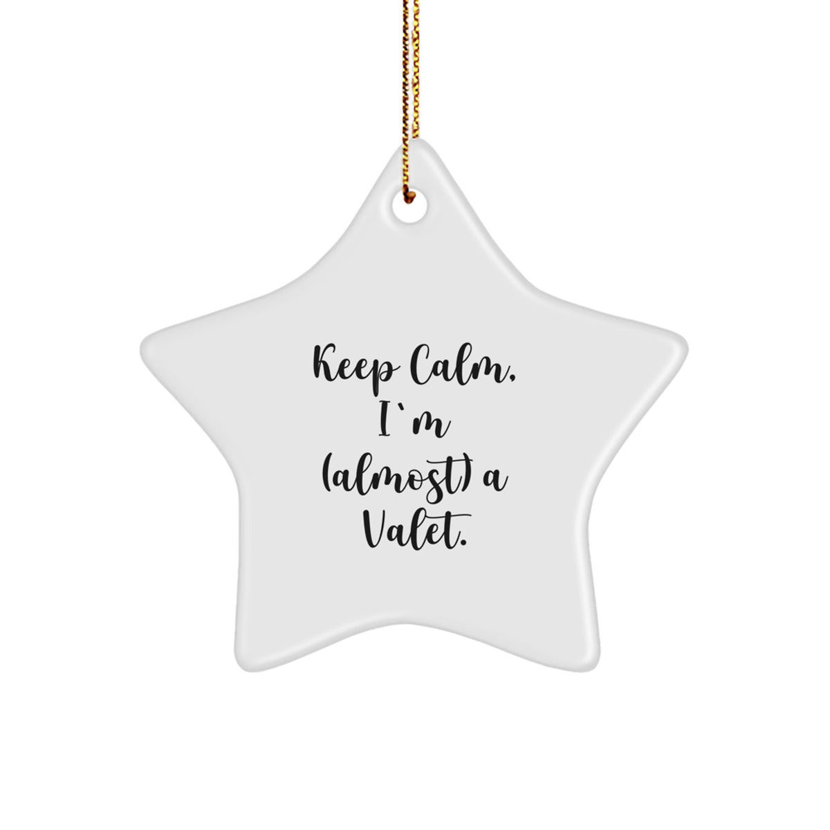 Christmas Ornament Gift for Coworkers - Keep Calm, I'm (Almost) A Valet - Image 1